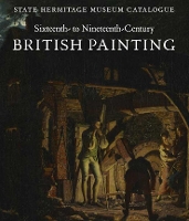 Book Cover for Sixteenth- to Nineteenth-Century British Painting by Elizaveta Renne