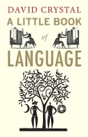 Book Cover for A Little Book of Language by David Crystal