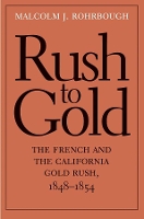 Book Cover for Rush to Gold by Malcolm J. Rohrbough