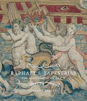 Book Cover for Raphael's Tapestries by Lorraine Karafel