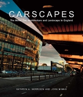 Book Cover for Carscapes by Kathryn A. Morrison, John Minnis