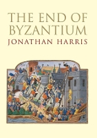 Book Cover for The End of Byzantium by Jonathan Harris