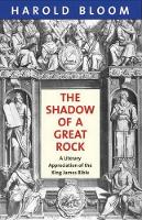Book Cover for The Shadow of a Great Rock by Harold Bloom
