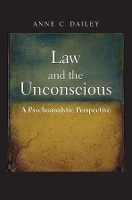 Book Cover for Law and the Unconscious by Anne C. Dailey