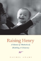 Book Cover for Raising Henry by Rachel Adams