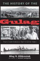 Book Cover for The History of the Gulag by Oleg Khlevniuk