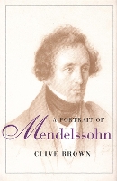 Book Cover for A Portrait of Mendelssohn by Clive Brown