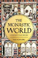 Book Cover for The Monastic World by Andrew Jotischky