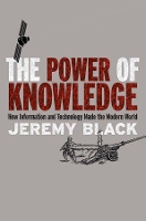 Book Cover for The Power of Knowledge by Jeremy Black