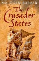 Book Cover for The Crusader States by Malcolm Barber