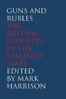 Book Cover for Guns and Rubles by Mark Harrison