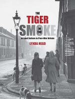 Book Cover for The Tiger in the Smoke by Lynda Nead