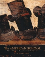 Book Cover for The American School by Susan Rather