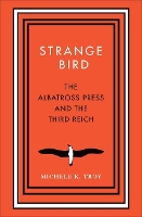 Book Cover for Strange Bird by Michele K. Troy