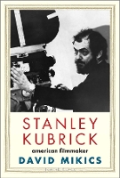 Book Cover for Stanley Kubrick by David Mikics