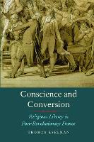 Book Cover for Conscience and Conversion by Thomas A. Kselman