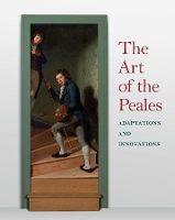 Book Cover for The Art of the Peales in the Philadelphia Museum of Art by Carol Eaton Soltis