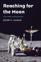 Book Cover for Reaching for the Moon by Roger D Launius