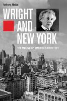 Book Cover for Wright and New York by Anthony Alofsin