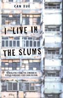 Book Cover for I Live in the Slums by Can Xue