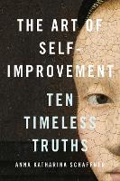 Book Cover for The Art of Self-Improvement by Anna Katharina Schaffner