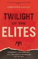 Book Cover for Twilight of the Elites by Christophe Guilluy