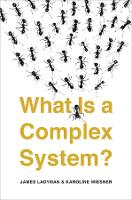 Book Cover for What Is a Complex System? by James Ladyman, Karoline Wiesner