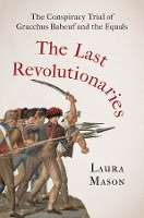 Book Cover for The Last Revolutionaries by Laura Mason