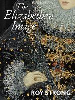 Book Cover for The Elizabethan Image by Roy Strong