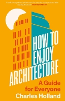 Book Cover for How to Enjoy Architecture by Charles Holland