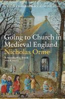 Book Cover for Going to Church in Medieval England by Nicholas Orme