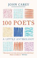 Book Cover for 100 Poets by John Carey