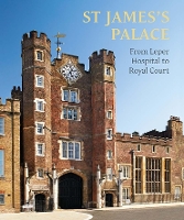 Book Cover for St James's Palace by Simon Thurley, Rufus Bird, Michael Turner