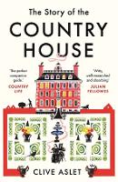 Book Cover for The Story of the Country House by Clive Aslet