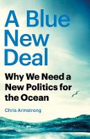 Book Cover for A Blue New Deal by Chris Armstrong