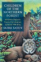 Book Cover for Children of the Northern Forest by Jamie Sayen