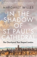 Book Cover for In the Shadow of St. Paul's Cathedral by Margaret Willes