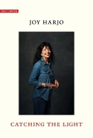 Book Cover for Catching the Light by Joy Harjo