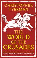 Book Cover for The World of the Crusades by Christopher Tyerman