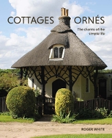 Book Cover for Cottages ornés by Roger White