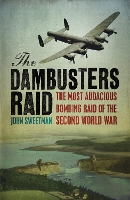 Book Cover for The Dambusters Raid by Dr John Sweetman