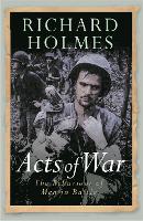 Book Cover for Acts of War by Richard Holmes