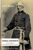 Book Cover for General Wadsworth by Wayne Mahood