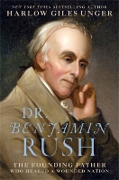 Book Cover for Dr. Benjamin Rush by Harlow Giles Unger