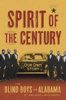 Book Cover for Spirit of the Century by Preston Lauterbach, The Blind Boys of Alabama