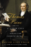 Book Cover for Thomas Paine and the Clarion Call for American Independence by Harlow Giles Unger