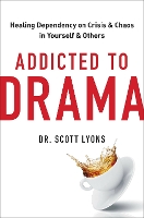 Book Cover for Addicted to Drama by Scott Lyons