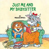 Book Cover for Just Me and My Babysitter (Little Critter) by Mercer Mayer