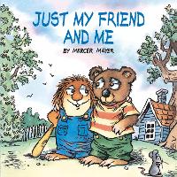 Book Cover for Just My Friend and Me (Little Critter) by Mercer Mayer