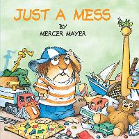 Book Cover for Just a Mess (Little Critter) by Mercer Mayer